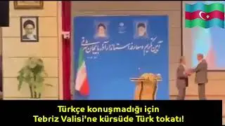 Türkçe konuşmadığı için Tebriz Valisi'ne kürsüde Türk tokatı!