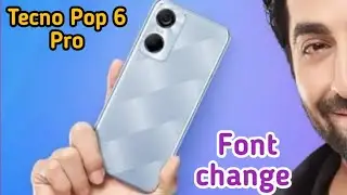 How To Change Font Style In Tecno Pop 6 Pro, Font Change Setting