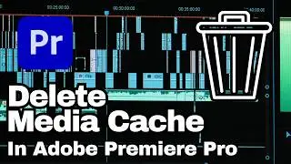 How to Delete Cache Files in Adobe Premiere Pro CC | Adobe Tutorial