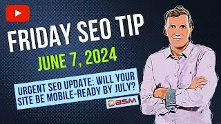 Urgent SEO Update: Will Your Site Be Mobile-Ready by July 5th?