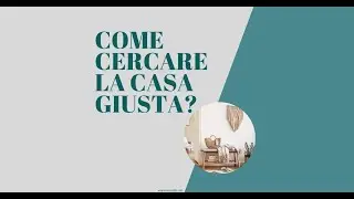 INTERIOR DESIGN - Come cercare la casa giusta?