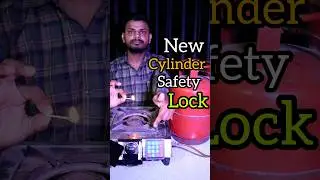 New Cylinder Safety Lock System #shorts #trending #science #experiment