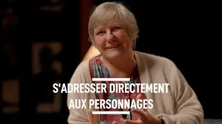 [Sabine Chalvon-Demersay] Addressing the characters directly