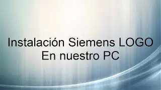 Como instalar siemens LOGO V8 en nuestro PC