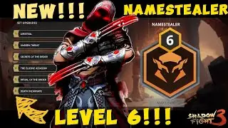 WATCH!!! NEW SET!!! Namestealer LEVEL 6 | Shadow Fight 3