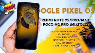 INSTALL Google Pixel OS on Your Poco M2 Pro (Miatoll) | Pixel OS Miatoll Review, New Features & Bugs