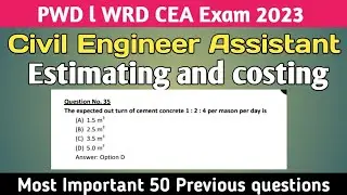 Civil Engineer Assistant l Estimating and Costing l PWD l WRD l ZP CEA l pwd cea mcq questions
