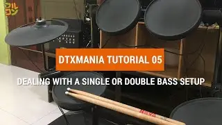 【DTXMania Tutorial】Dealing with a Single or Double Bass Setup
