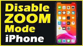 How to Disable Zoom on iPhone
