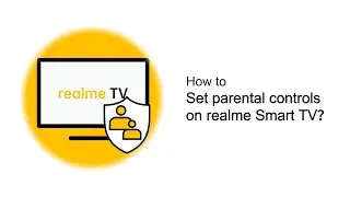 realme | Quick Tips | realme TV | How to set parental controls