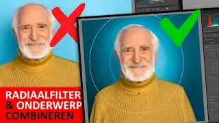 Lightroom Classic | Radiaalverloop en Onderwerp combineren (Dutch)