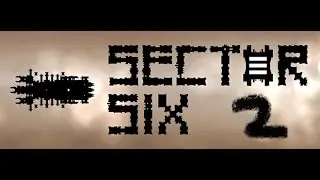 Сегодня мы играем 3.Sector Six
