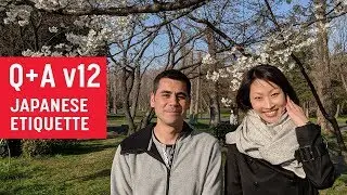 Japanese Etiquette | Q+A v12