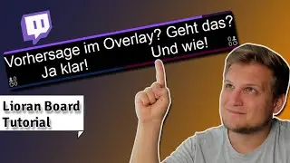 Twitch Vorhersage im Overlay anzeigen - Lioran Board Tutorial
