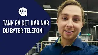 Vad ska man tänka på när man byter mobiltelefon?