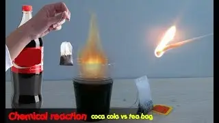 coca cola vs tea bag reaction