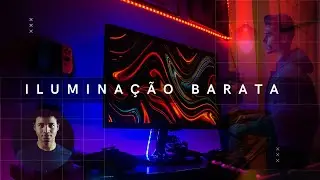 Como ILUMINAR seu cenário com Apenas R$100!