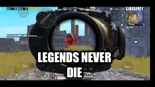 LEGENDS NEVER DIE | PUBG MOBILE Montage!