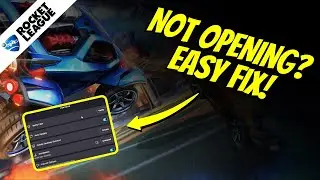 How to Fix Rocket League Not Opening