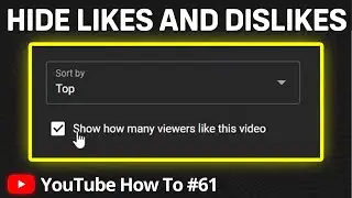 How to Hide Likes And Dislikes on YouTube