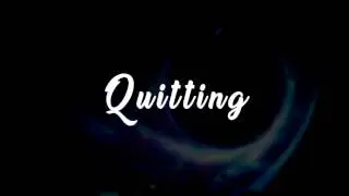 Quitting This Channel