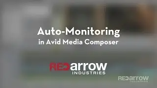 Auto-Monitoring in Avid Media Composer