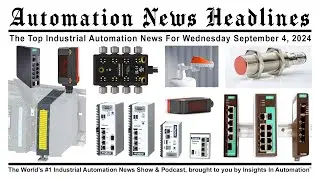 Automation News Headlines for Wednesday September 4, 2024
