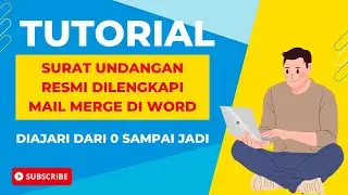 Cara Membuat Surat Resmi Baik dan Benar Dilengkapi Mail Merge - Diajari dari 0 Cocok Untuk Pemula !