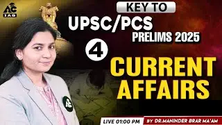 Key To UPSC / PCS | Prelims 2025 | Currents Affairs By Dr.Maninder  mam