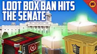 How the Anti-Loot Box Bill Will Affect Your Favorite Games and Esports