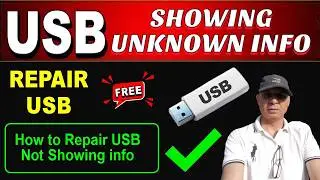 How to Repair USB Showing Unknown Info | Fix Corrupted USB Showing Unknown Information