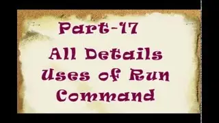 How to Use Run Command in Windows-Easy Step-part 17