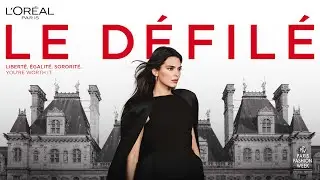 Le Défilé L’Oréal Paris 2025 Paris Fashion Week