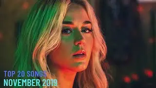 Top 20 Songs: November 2019 (11/02/2019) I Best Billboard Music Chart Hits