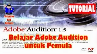 TUTORIAL!!!! Belajar Adobe Audition untuk Pemula - Software editing Audio