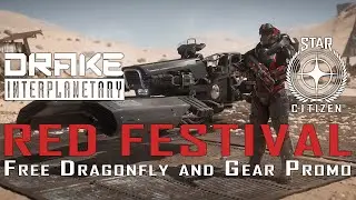 Star Citizen - Free Drake Dragonfly & Gear - Red Festival Promo!