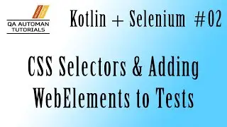 Kotlin | Selenium | TestNG Tutorial: CSS Selectors for Beginners #02