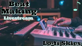 Escape the Ordinary: Lo-fi Skies Live Beat Making