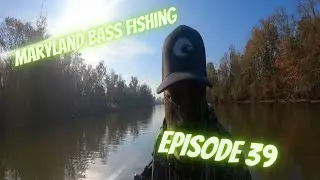 Maryland Bass Fishing Ep 39