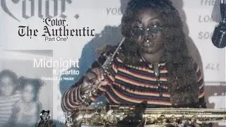 Color. - Midnight ft. Carlito [Official Audio] (@oneandonlycolor)
