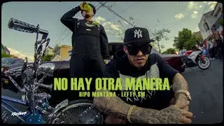 Bipo Montana, Lefty SM - No Hay Otra Manera (Video Oficial)