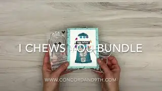 I Chews You shaker card