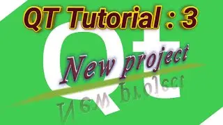 Qt Tutorial - Creating a New Project - In English