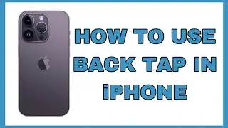 How to Enable Back Tap in Easy Steps.