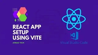How To Create React App Using Vite On Visual Studio | VS Code | Ahmad Tech