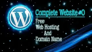 How to create free website ,free hosting and domain name || 000webhost