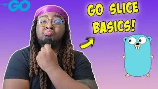 Introduction to Golang Slices | GoLang Tutorial Ep. 5