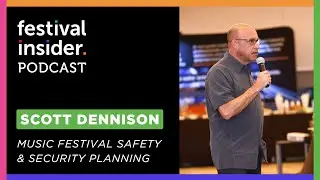 Music Festival Risk Assessment & Contingency Planning with Scott Dennison