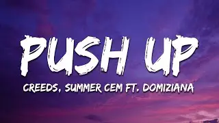 Creeds, Summer Cem, Domiziana - Push Up (Pusher Babe) (Lyrics)