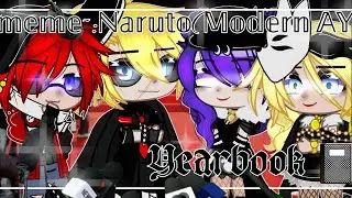 ~𝕞𝕖𝕞𝕖~:📓Yearbook 📓. [Naruto Modern!AY]. ||Gacha Club||